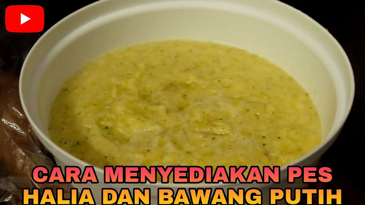 CARA MENYEDIAKAN PES HALIA DAN BAWANG PUTIH