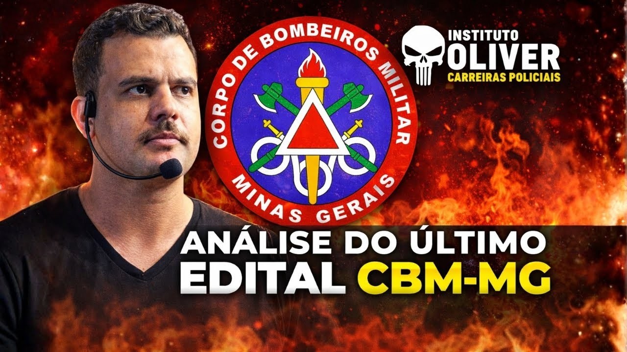 🚨 SAIU O EDITAL DA CBM-MG 2026! - INSTITUTO ÓLIVER