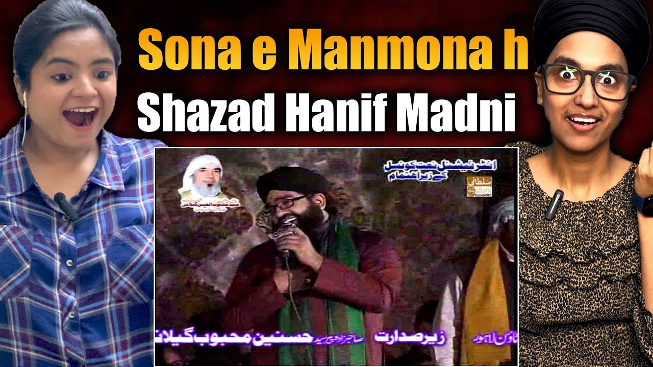 Indian Reacts To Sona e Manmona h Shazad Hanif Madni