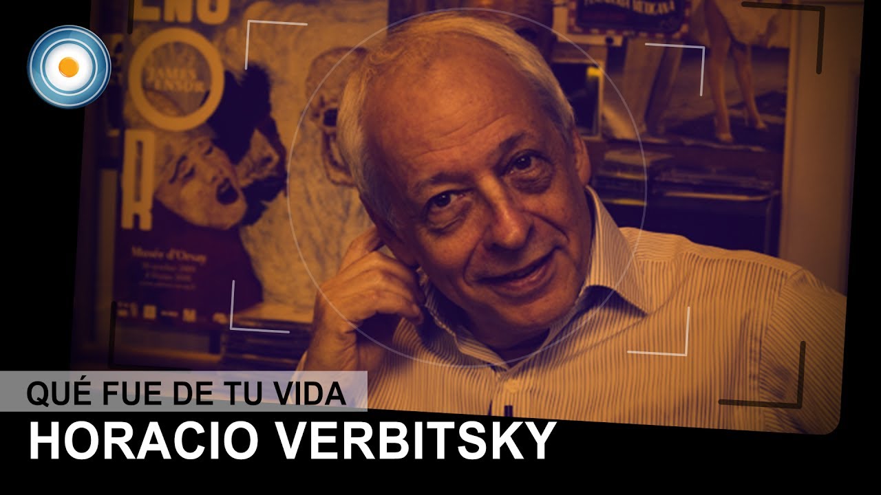¿Qué fue de tu vida? Horacio Verbitsky - 25-03-11 (4 de 4)