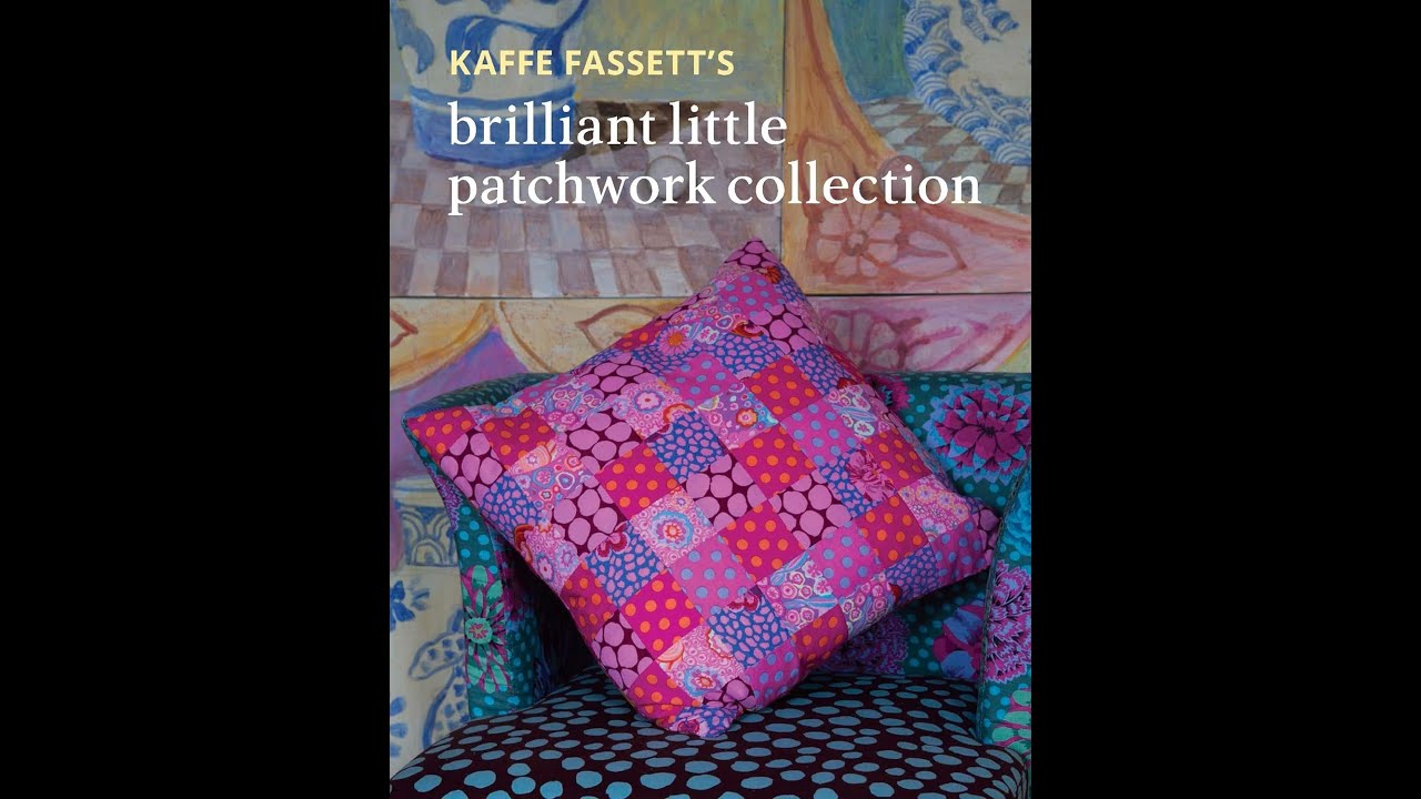Kaffe Fassett's brilliant little patchwork book July 2024