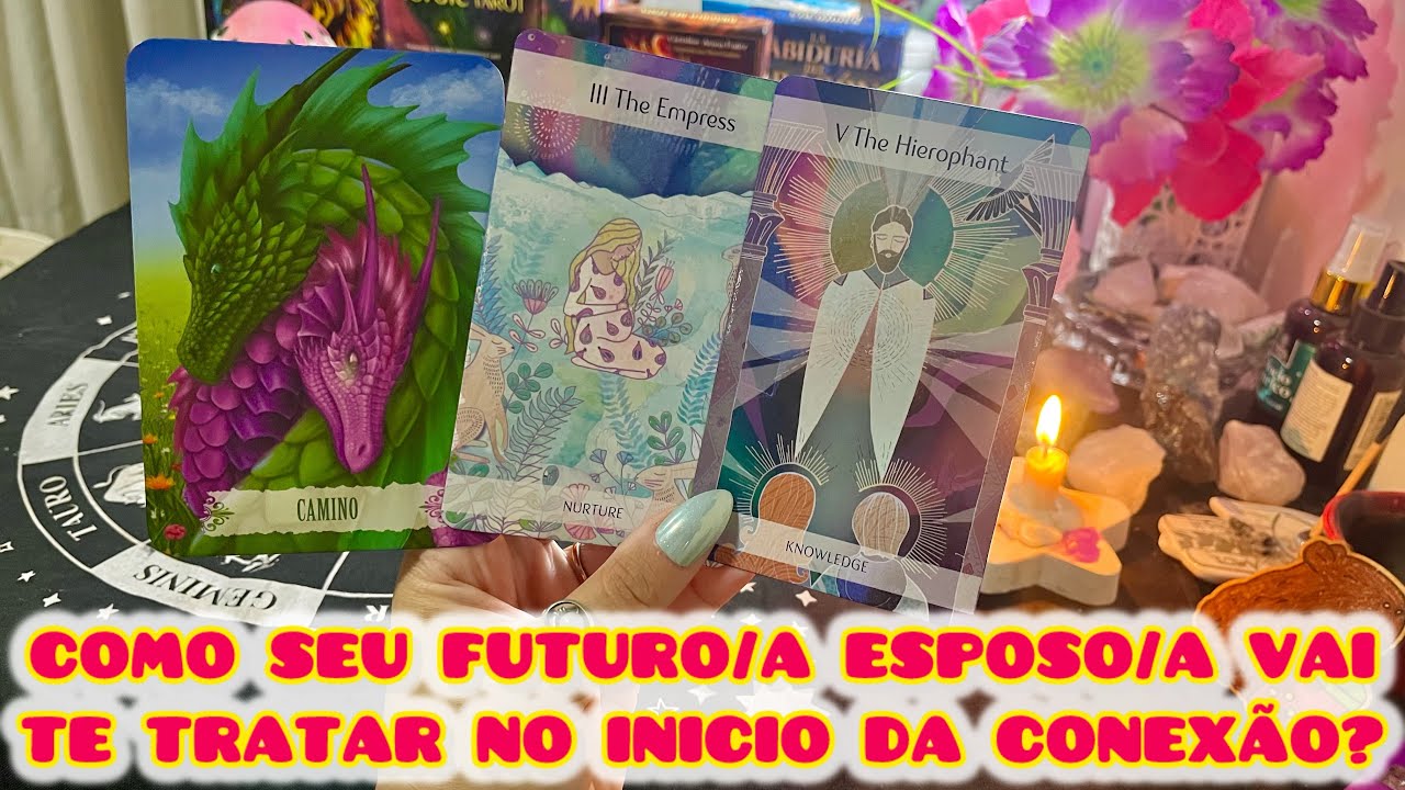 👩‍❤️‍💋‍👨 COMO SEU FUTURO/A ESPOSO/A VAI TE TRATAR NO INICIO DA CONEXÃO? Tarot online / tarot amor