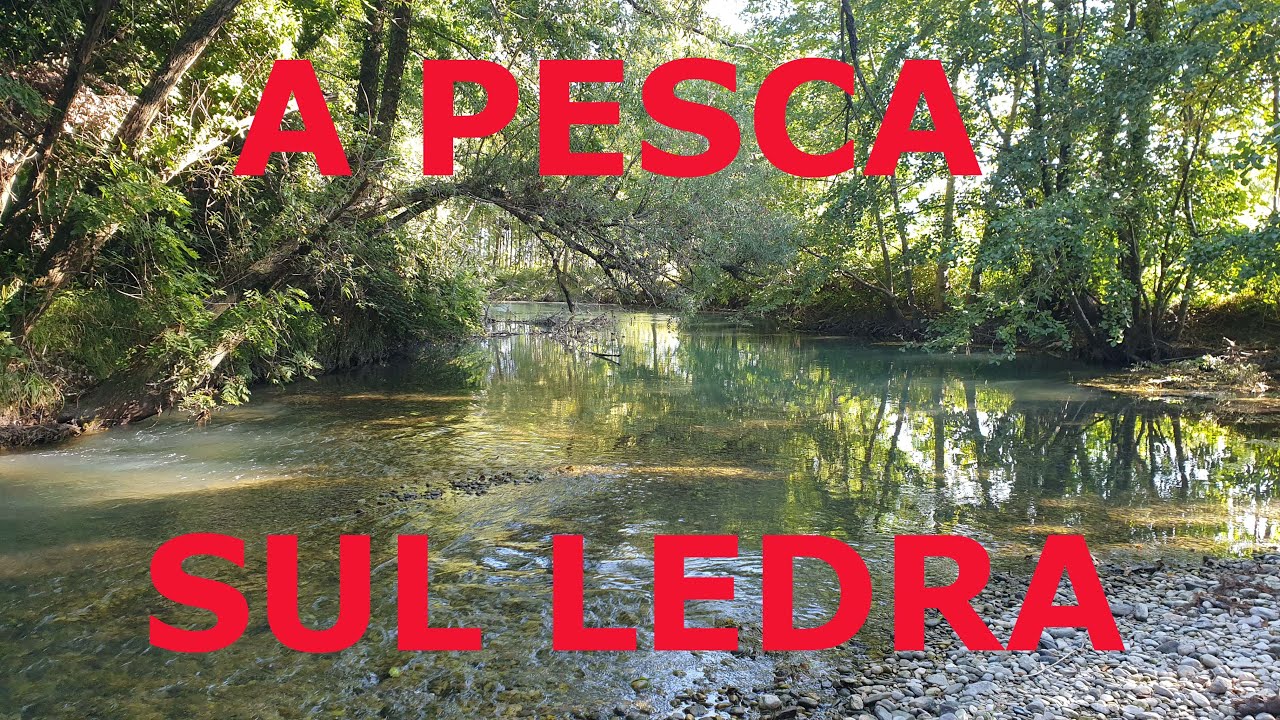 A pesca sul Ledra 😎