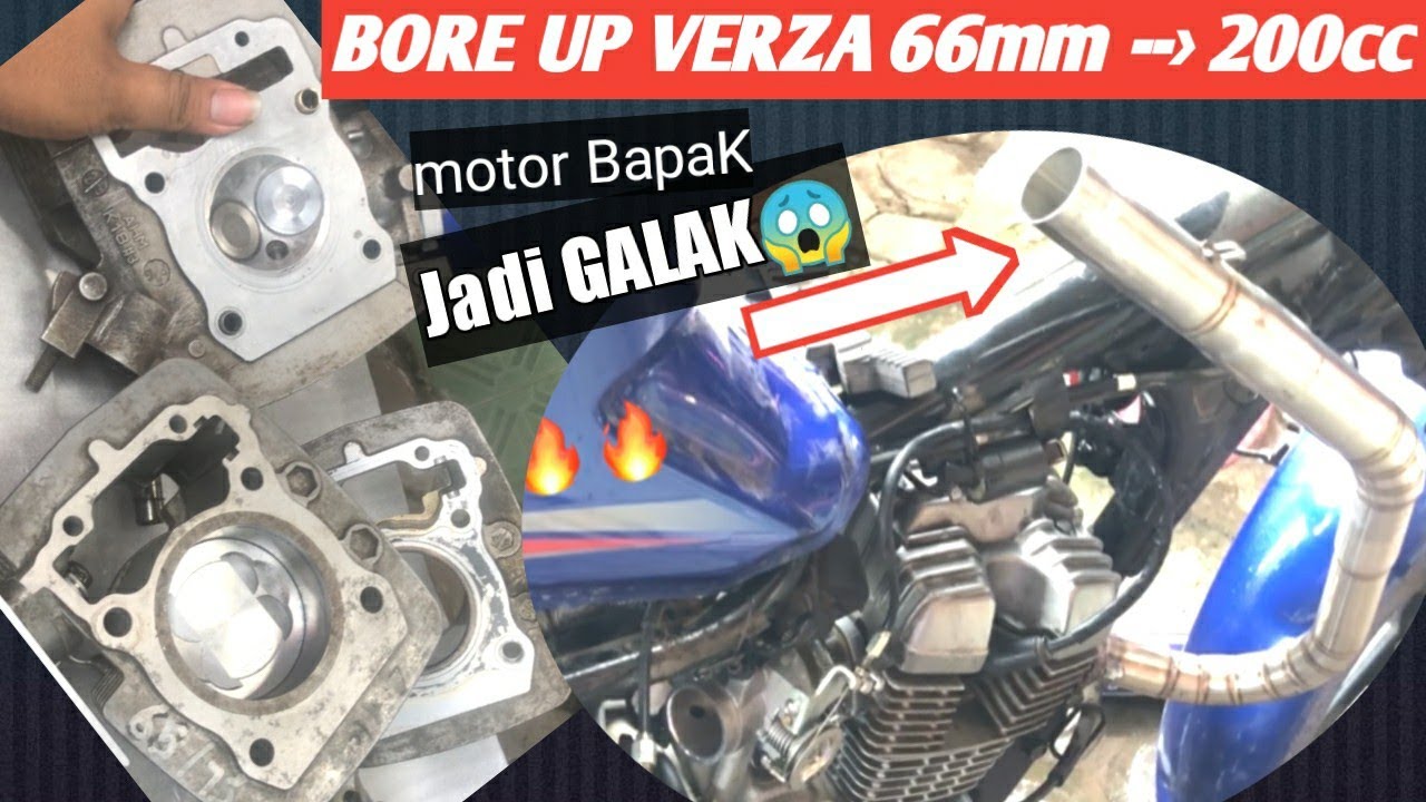 Bore Up Verza 200 cc, piston 66, Rakit sampai hidup, Suaranya Gahar!?!