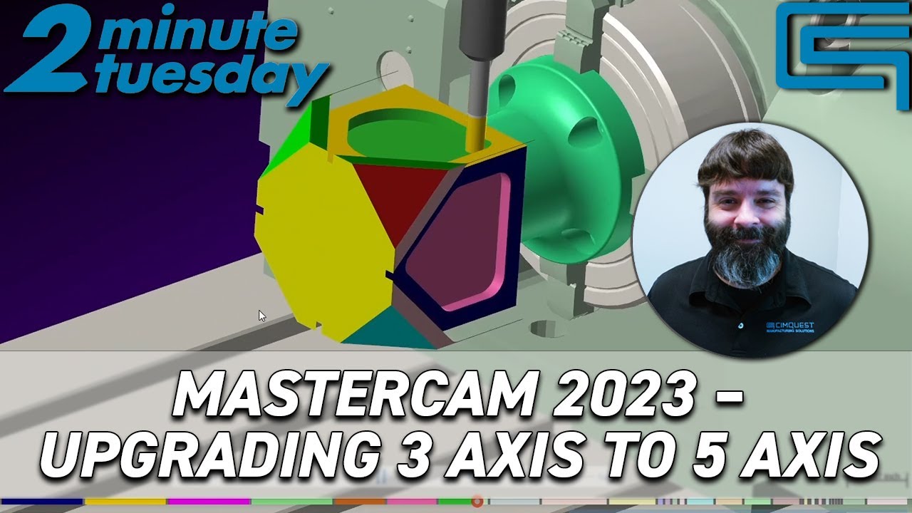 Mastercam 2023 – Upgrading 3 Axis to 5 Axis | 2 Minute Tuesday