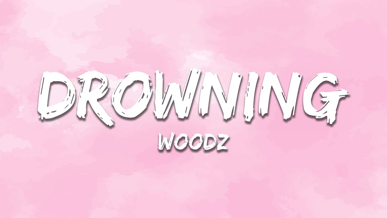 WOODZ - Drowning (Lyrics)