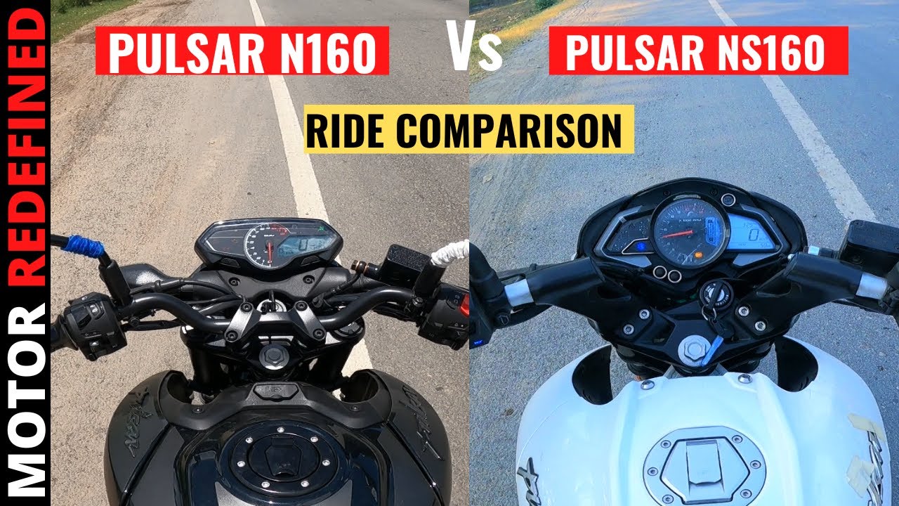 2023 Bajaj Pulsar N160 BS6 vs Bajaj Pulsar NS160 BS6 Ride Comparison | Motor Redefined.