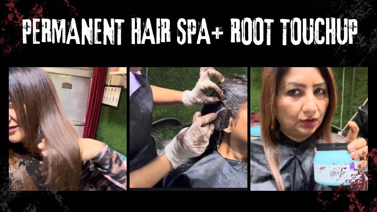 Permanent hair spa or root touchup | root touchup |hair spa |