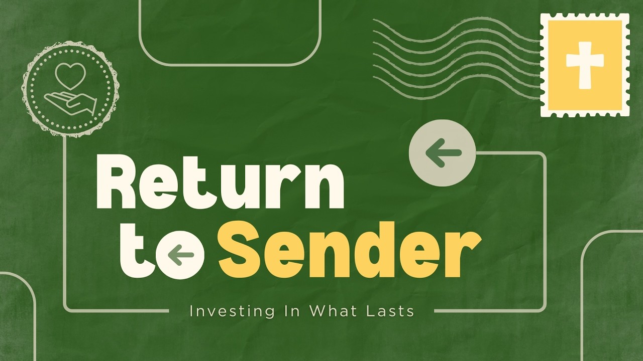 Investing in What Lasts | Return to Sender | Divine Savior Church Doral