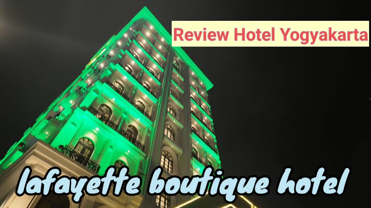 Review Lafayette Boutique Hotel Yogyakarta