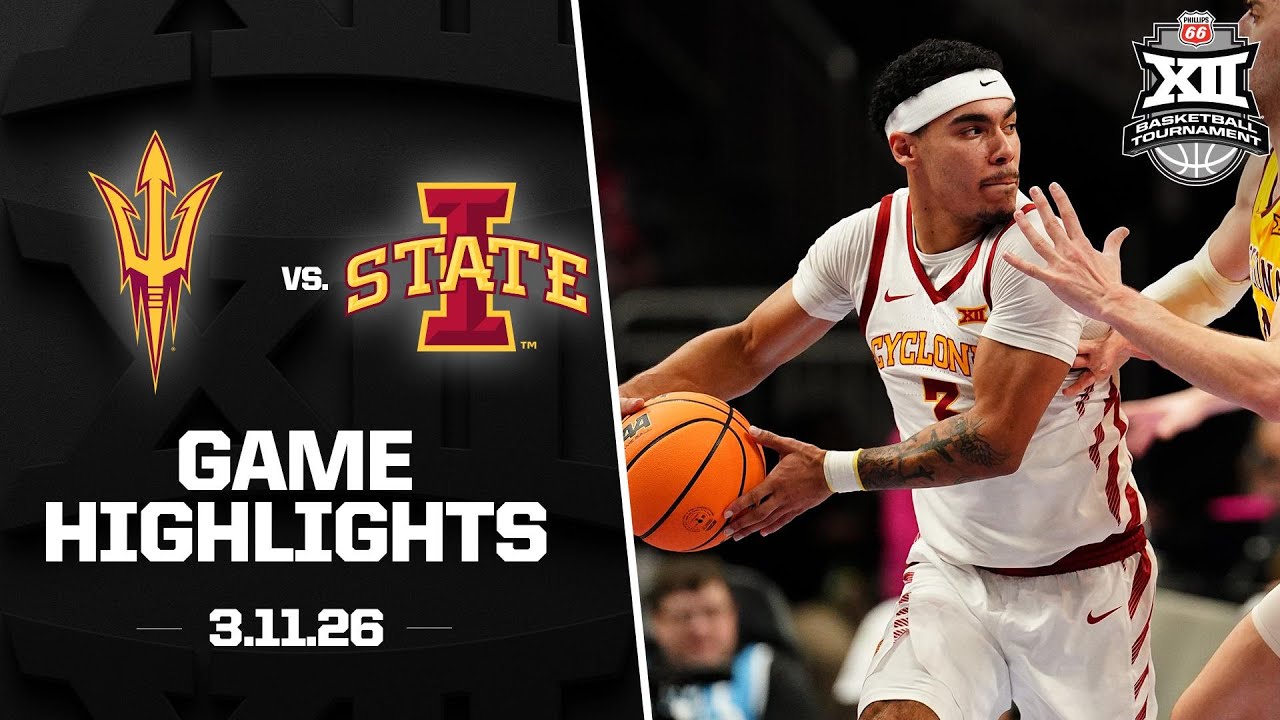 Arizona State vs. Iowa State Highlights | 2026 Phillips 66 Big 12 Men&rsquo;s Basketball Tournament