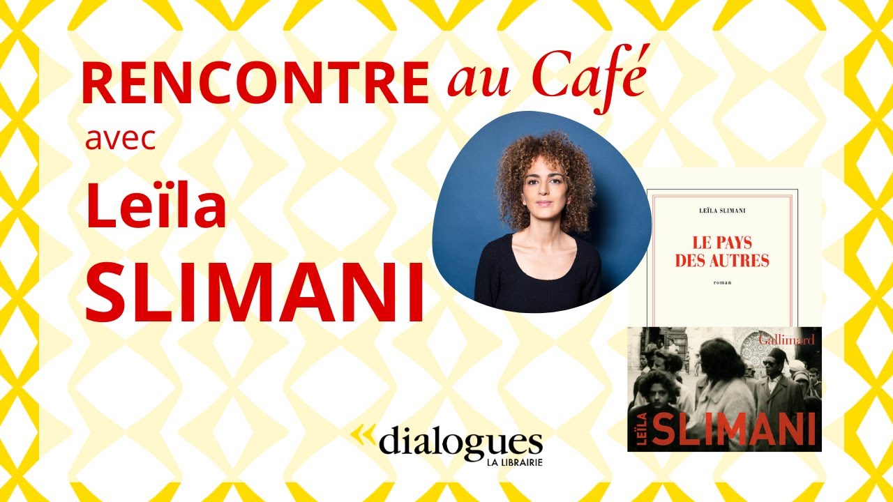 DIALOGUES avec Leïla Slimani, le souffle du roman