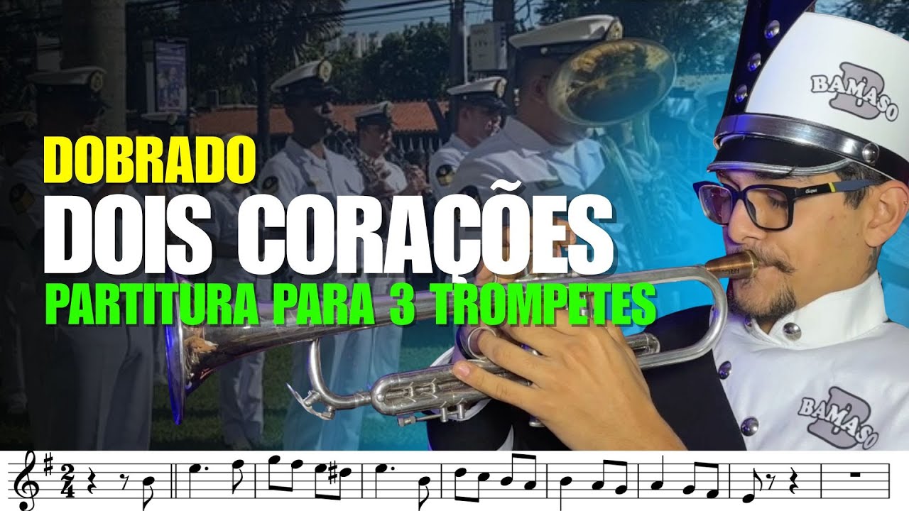 DOIS CORAÇÕES (Dobrado) | Partitura para TROMPETE