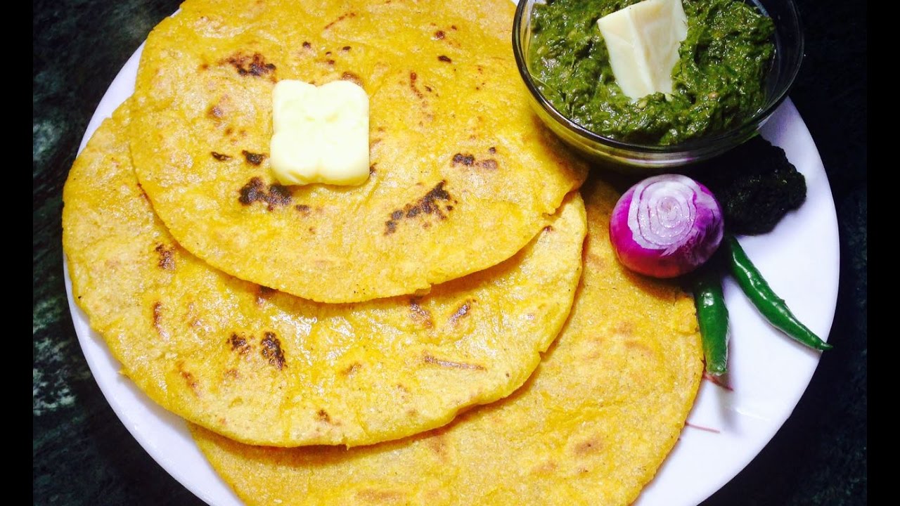 मक्के की रोटी - बनाने के कई तरीके Makke ki Roti - Various ways to cook