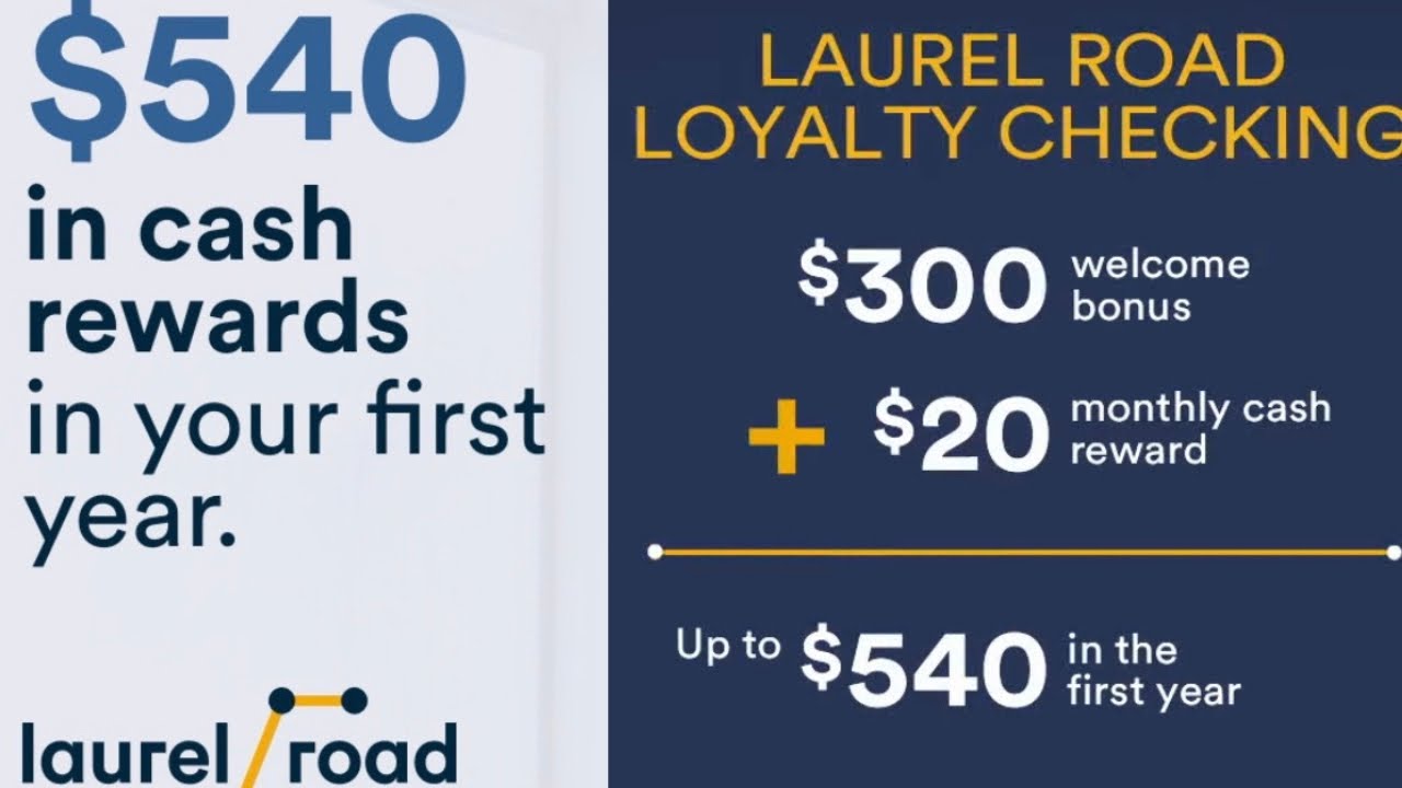 Laurel Road Checking Account Sign-Up Bonus Explained! Earn Up To $540 Easily