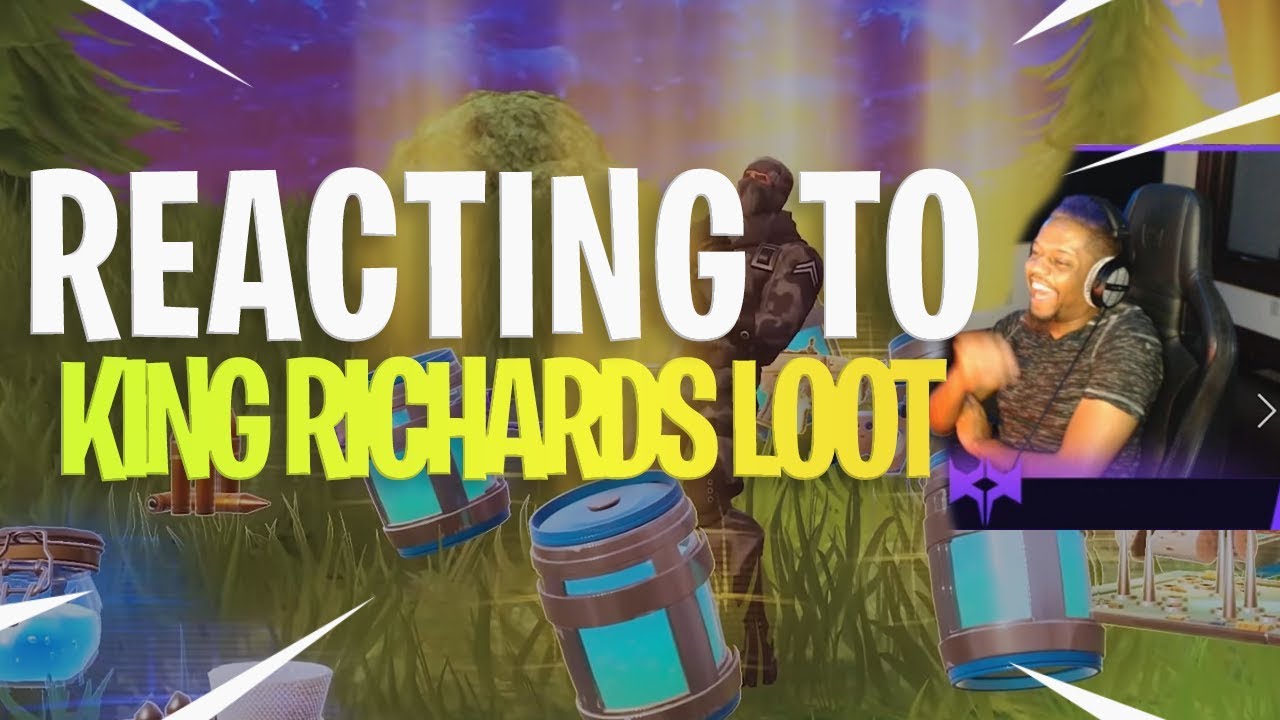Reacting to KingRichardsLoot 