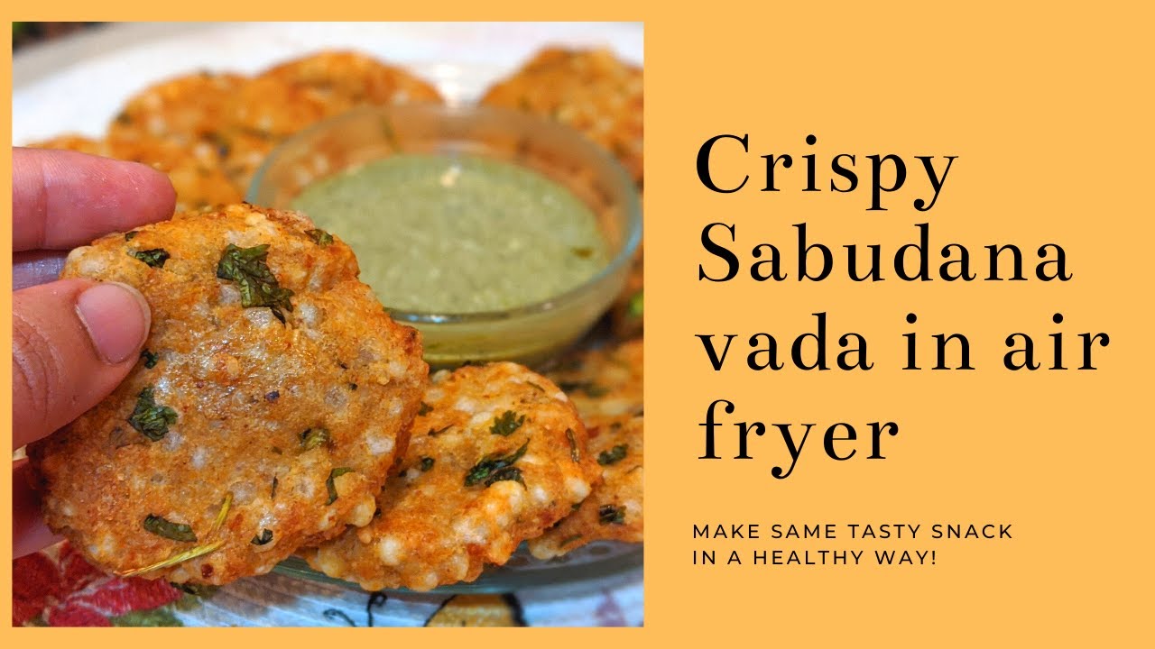 Crispy Sabudana vada in Air Fryer | Sago Patties with Peanut & Potato | Healthy Vrat ka khana