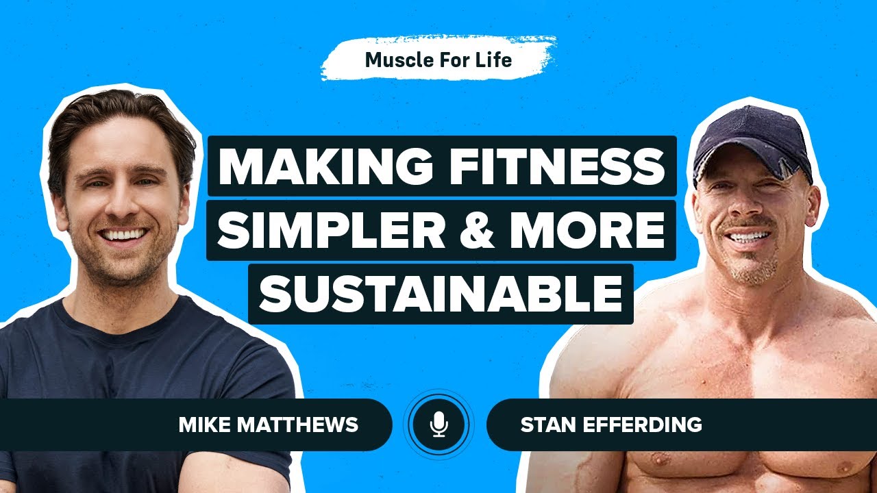 Stan Efferding on Making Fitness Simpler & More Sustainable