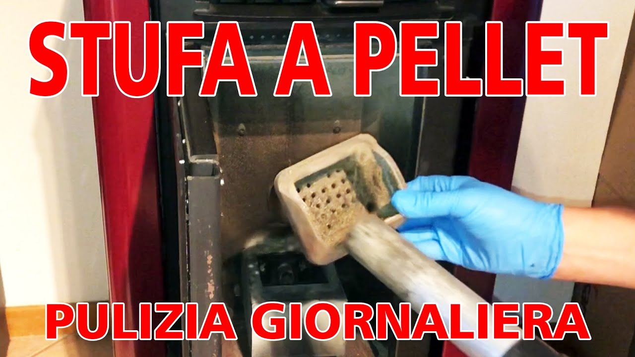 Pulizia Giornaliera Stufa a Pellet