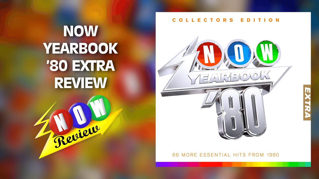 Now Yearbook '80 Extra | The NOW Review