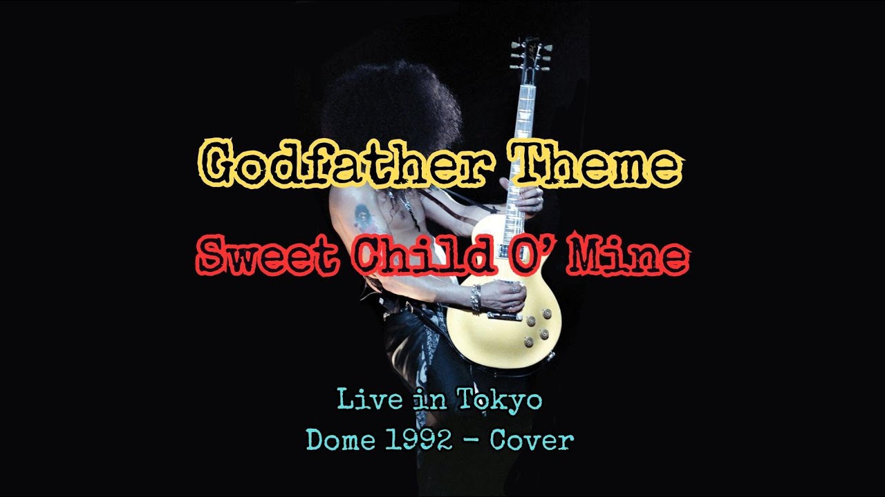 Guns N' Roses Live in Tokyo Dome 1992 - The Godfather Theme/Sweet Child O' Mine - Guitar Cover
