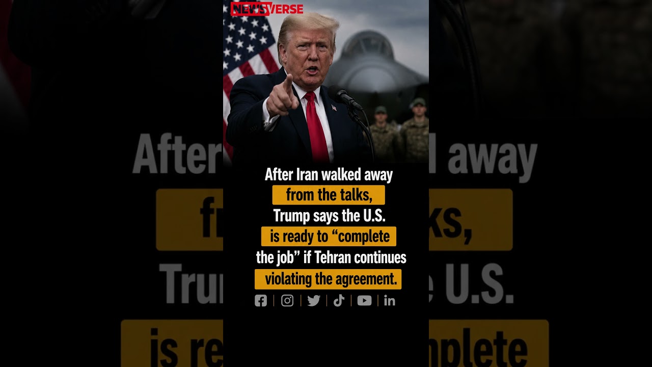&ldquo;Complete the Job&rdquo; &mdash; Trump Threatens Iran After Talks Collapse