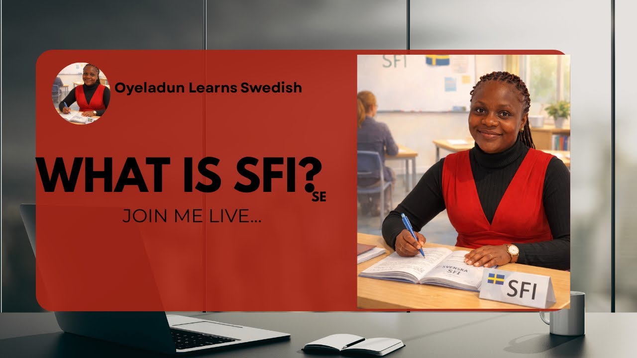What is SFI? | Why Learning Swedish Matters for Immigrants in Sweden | My Journey
