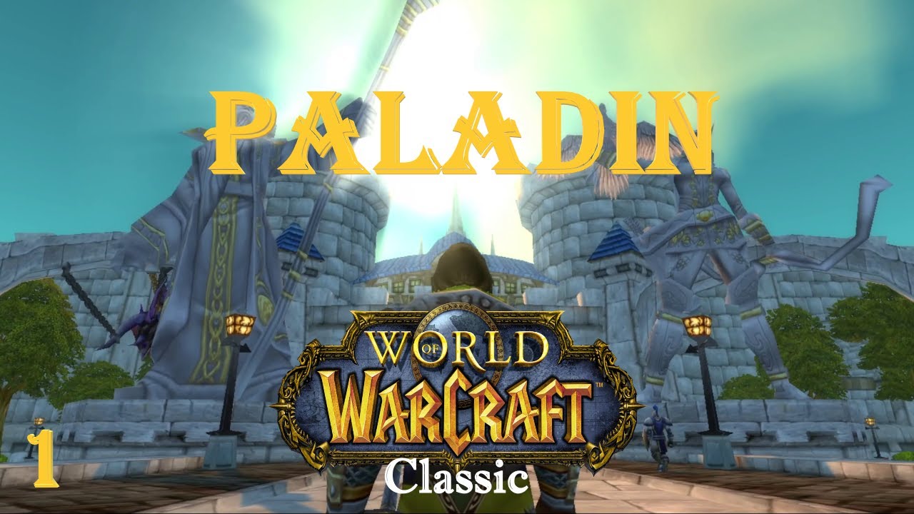 My Time in World of Warcraft Classic | Ep 1 | Paladin