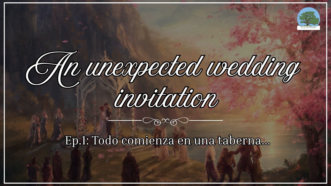 An Unexpected Wedding Invitation | Dragones y Mazmorras 5e | Ep.1: Todo comienza en una taberna...