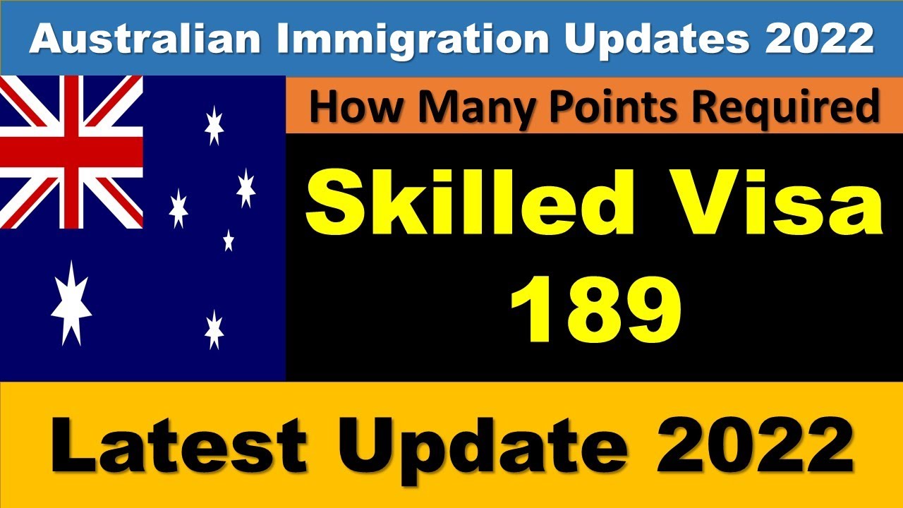 [2022] How Many Points Required For Visa 189 AUSTRALIA PR 2023.