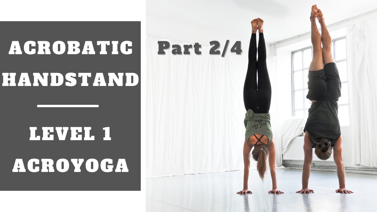 H2H (Hand-to-Hand) Part 2/4: Acrobatic Handstand - Acro Yoga Tutorial (deutsch)