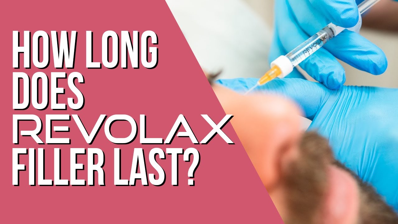 FAQ: How Long Do REVOLAX Dermal Fillers Last?