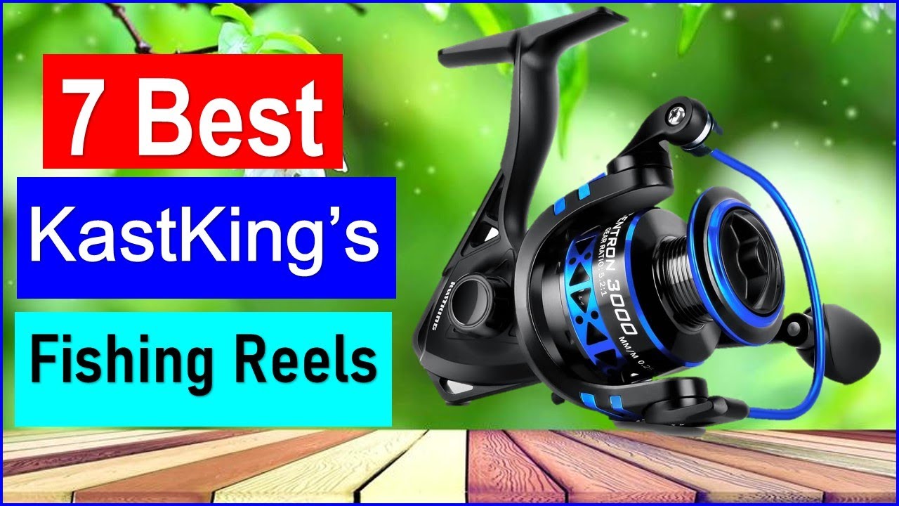 Best KastKing&rsquo;s Fishing Reels in 2025 | Top 7 Best Fishing Reels - Reviewed