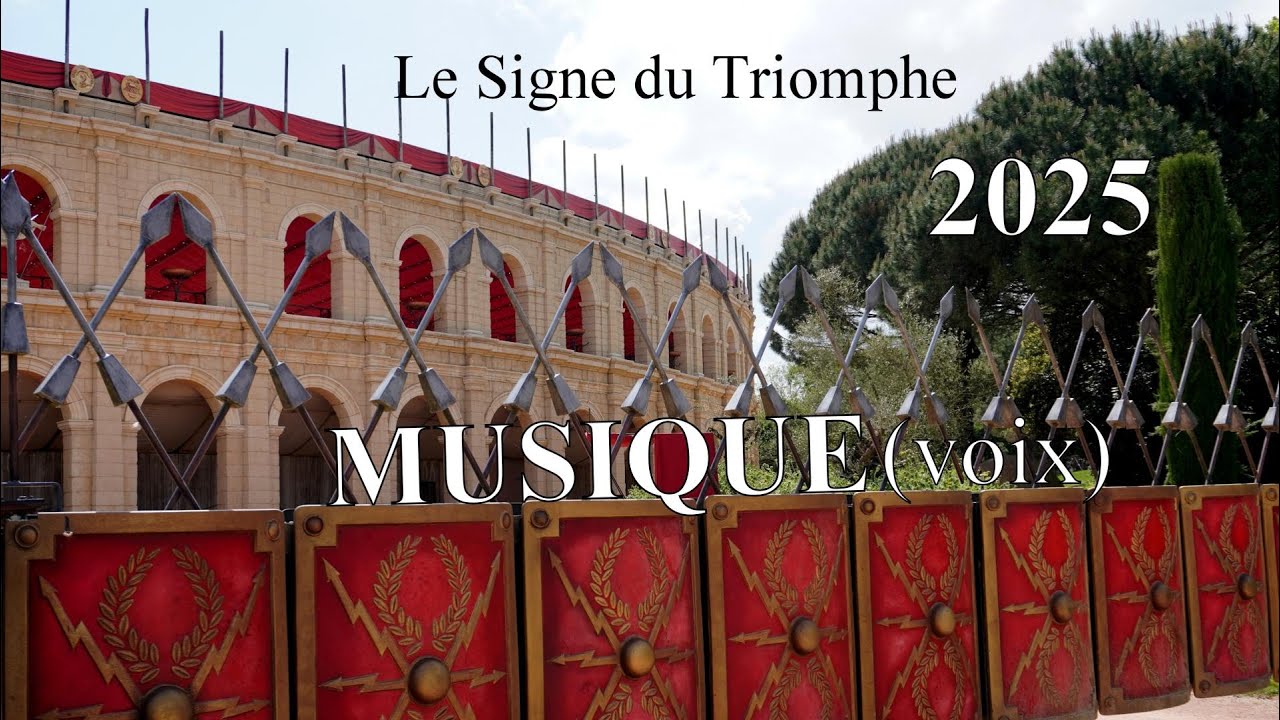 Musique Le Signe du Triomphe 2025 [VOIX] #puydufou
