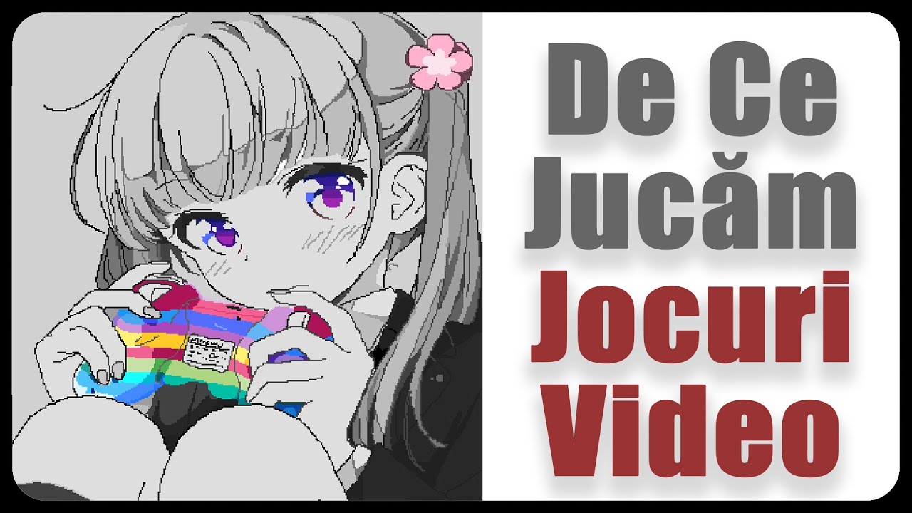 De Ce Jucăm Jocuri Video?