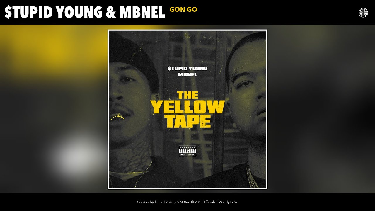 $tupid Young & MBNel - Gon Go (Audio)
