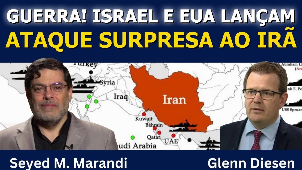 Seyed M. Marandi: Israel e EUA lançam ataque surpresa contra o Irã