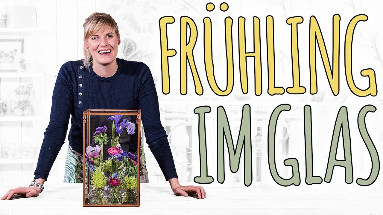 FRÜHLING IM GLAS - DEKO IDEEN DIY