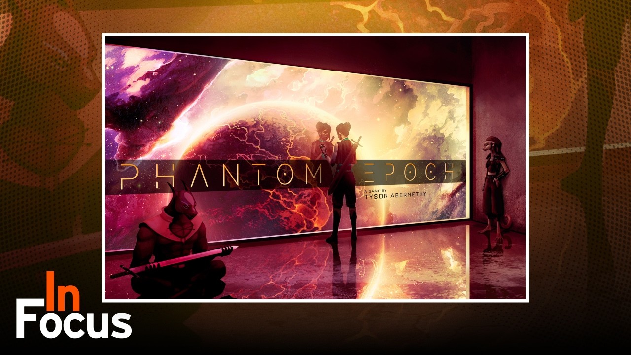 Phantom Epoch - In Focus