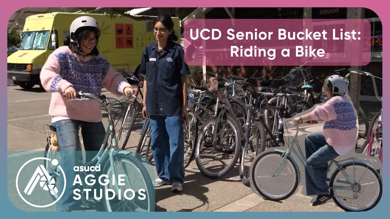 Riding a Bike: UCD Senior Bucket List