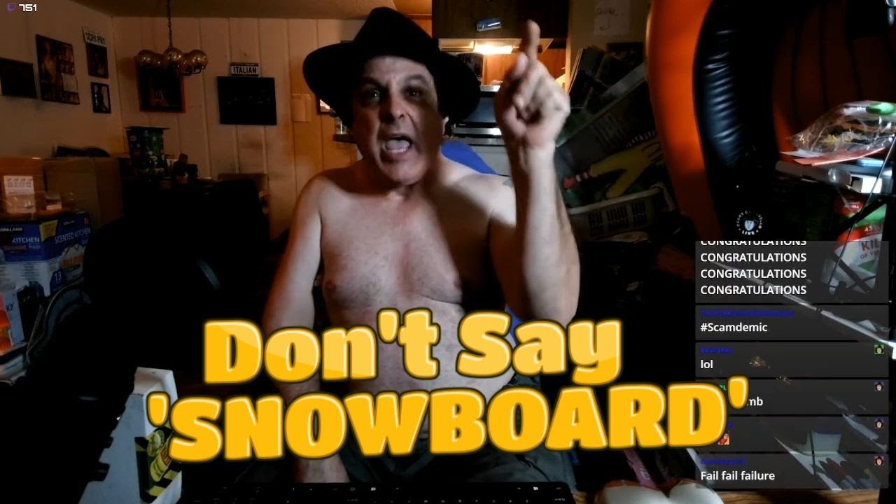 Do Not Say SNOWBOARD!