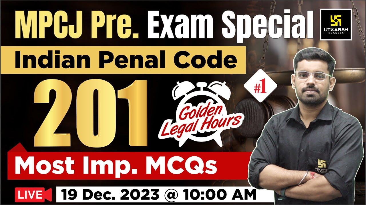 Indian Penal Code (IPC) 201 Most Imp MCQs | MPCJ Pre Exam Special | Hardik Sir | Utkarsh Law Classes