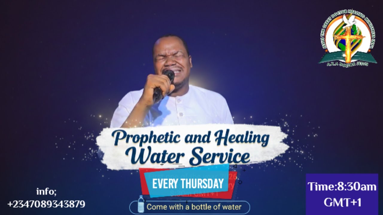 Prophetic and Healing waters service