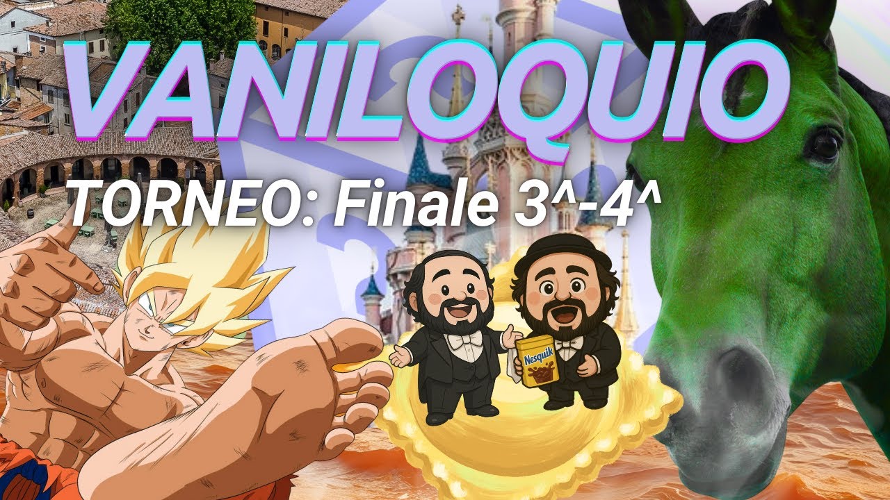Vaniloquio Torneo: Finale 3^-4^ posto