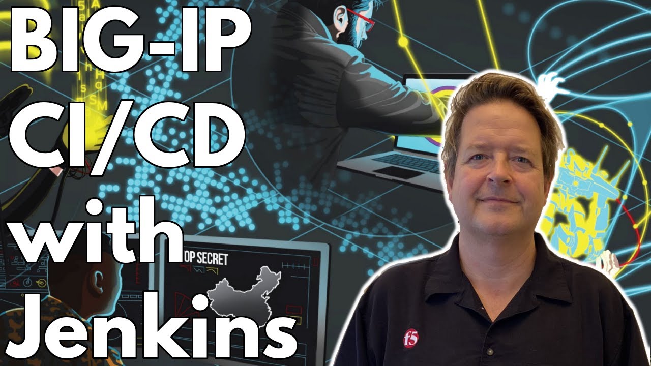 F5 Government Solutions: Tech Session:  Jenkins CI/CD with BIG-IP