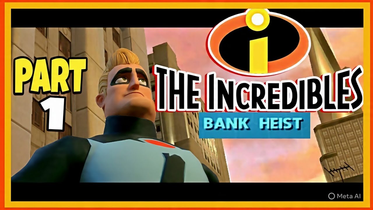 THE INCREDIBLES (2004) | WALKTHROUGH PART 1 | BANK HEIST (4K 60 FPS)