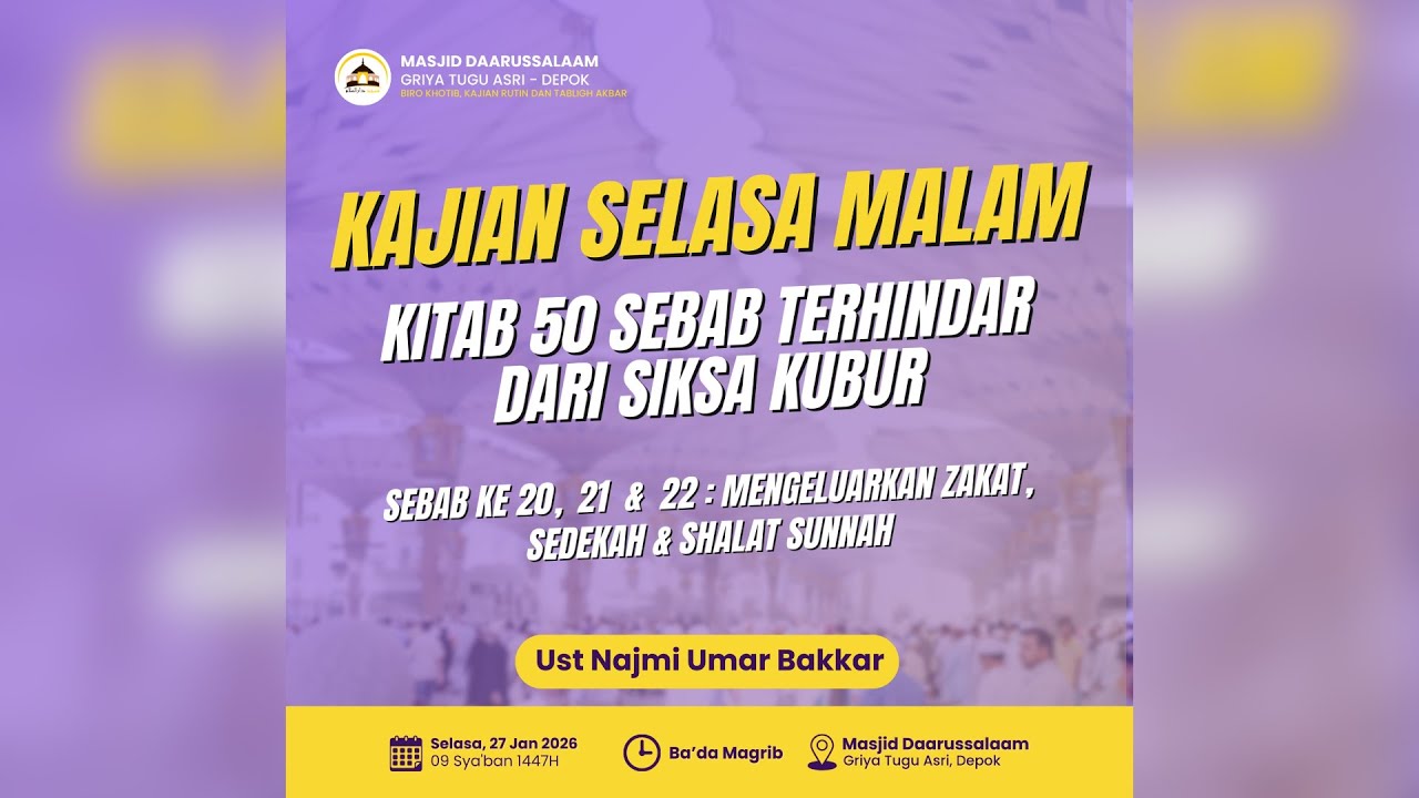 Kitab 50 Sebab Terhindar dari Siksa Kubur: Sebab ke 20,  21  &  22 | Ust. Najmi Umar Bakkar
