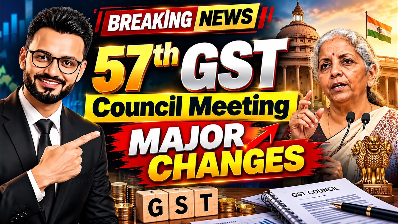 57th GST Council Meeting 2026 | Major GST Changes & Decisions | Latest GST News