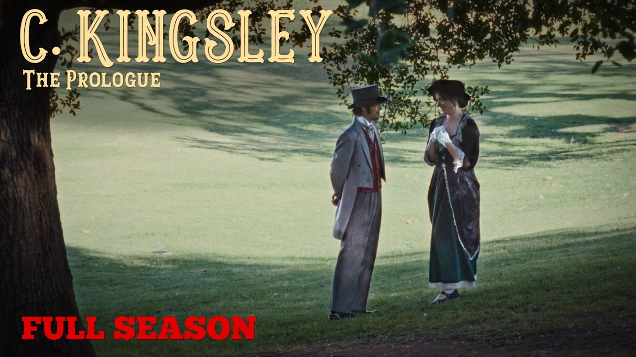FULL SEASON COMPILATION | C. Kingsley: The Prologue (2025) | Period Drama Series Regency Victorian