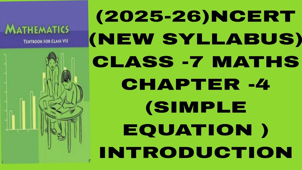 CLASS 7# MATHS# CHAPTER -4 #SIMPLE EQUATION# INTRODUCTION (NEW NCERT) NEW SYLLABUS